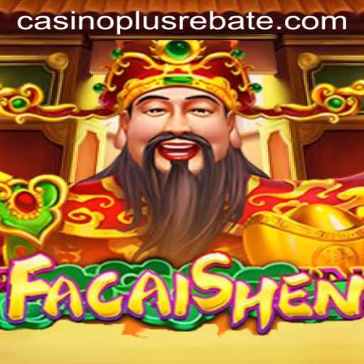 Unveiling FaCaiShen: An Exciting Addition to CasinoPlus