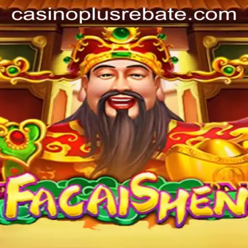Unveiling FaCaiShen: An Exciting Addition to CasinoPlus