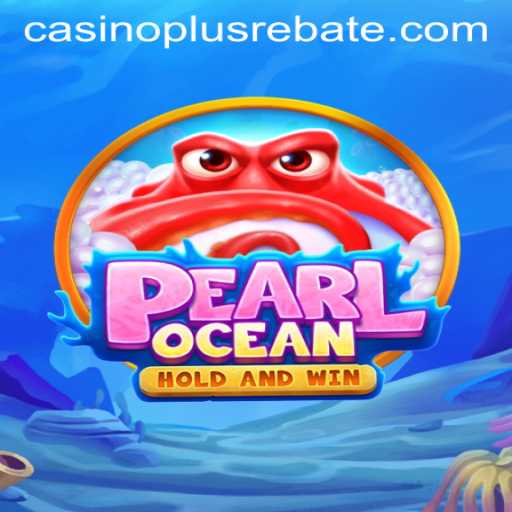 Exploring the Underwater Adventure of PearlOcean: A Deep Dive into CasinoPlus Gaming